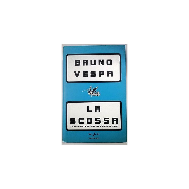 Bruno Vespa: La scossa Edizioni Mondadori A62  2,00€