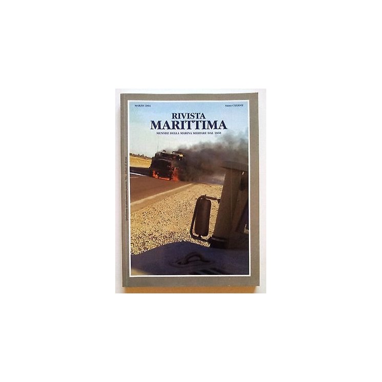 Rivista Marittima Anno CXXXVII n. 3 marzo 2004 A16  3,20€