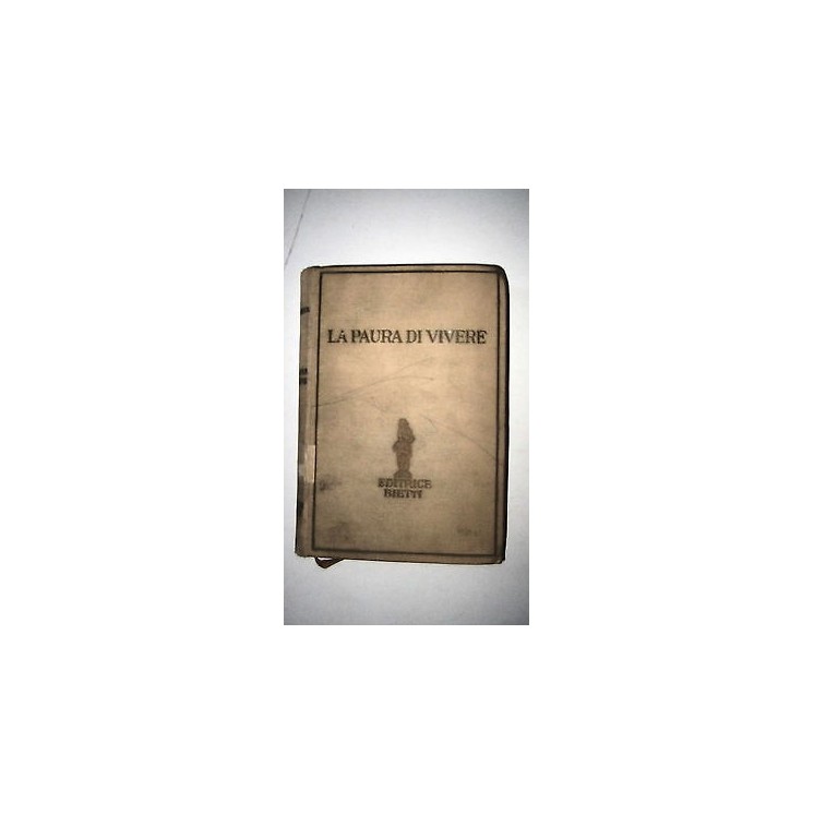 Enrico Bordeaux: La paura di vivere Ed. Bietti [RS] A55  6,20€