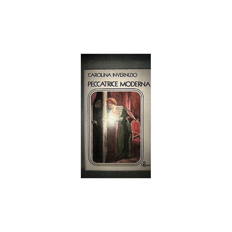 C. Invernizio: Peccatrice moderna Ed. Salani [RS] A55  5,20€