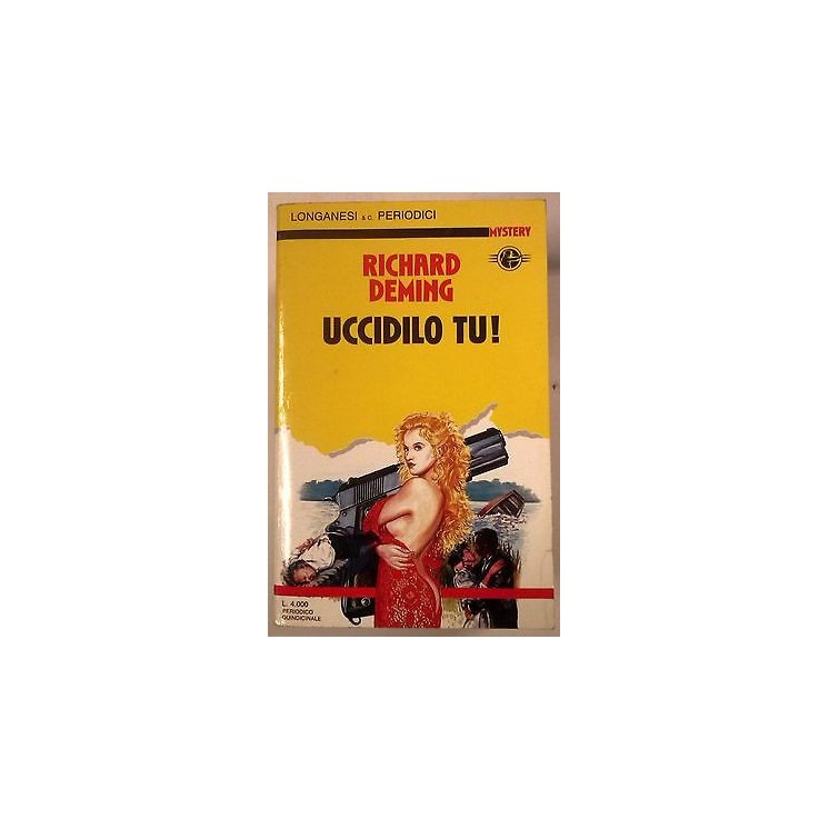 Richard Deming: Uccidilo tu! Edizioni Longanesi Mystery A53  2,00€