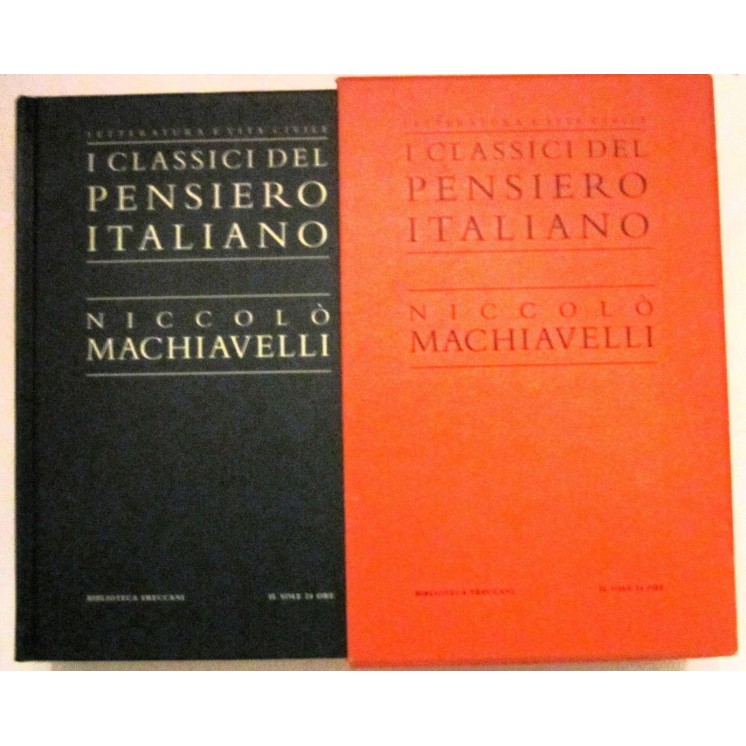I classici del pensiero italiano: Macchiavelli Ed. Treccani Sole 24...