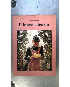 Agostino Bonadeo: Il lungo silenzio Ed. Palombi [RS] A57 