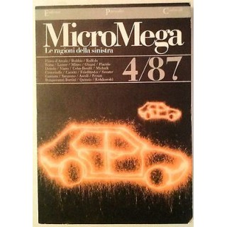MicroMega N. 4/87:Le ragioni della sinistra - D'Arcais Bobbio Ruffo...