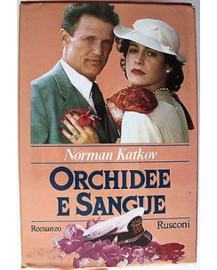 Norman Katkov: Orchidee e Sangue Ed. Rusconi A53