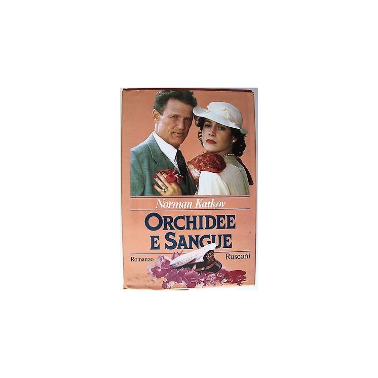 Norman Katkov: Orchidee e Sangue Ed. Rusconi A53  7,20€