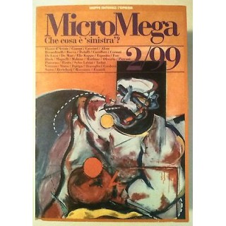 MicroMega N. 2/99:Che cosa è sinistra? -D'Arcais Ciampi Cacciari Al...