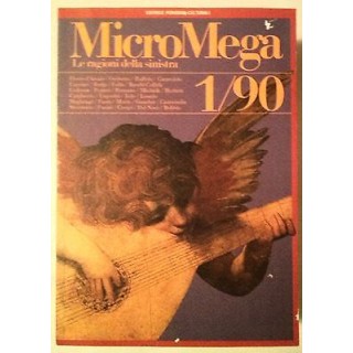MicroMega N. 1/90:Le ragioni della sinistra - Ruffolo Occhetto Cara...