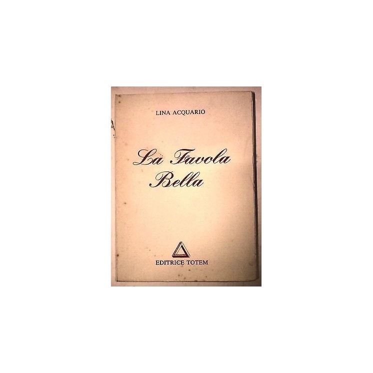 Lina Acquario: La favola bella Edizioni Totem A62  3,20€