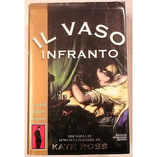 Kate Ross: Il vaso infranto Edizioni Mondadori A62  4,50€