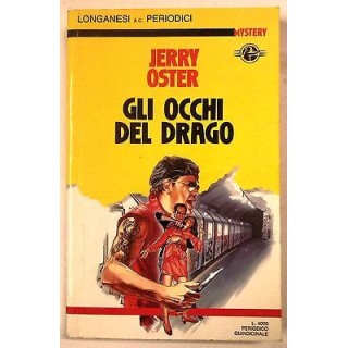 Jerry Oster: Gli occhi del drago Edizioni Longanesi Mystery A53  2,00€