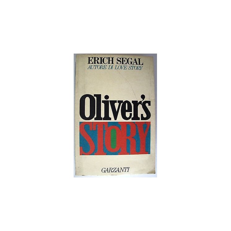 Erich Segal: Oliver's story Ed. Garzanti A44  2,60€