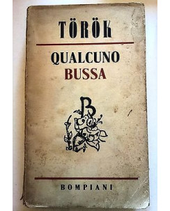 Torok: Qualcuno bussa Bompiani 1941 A51