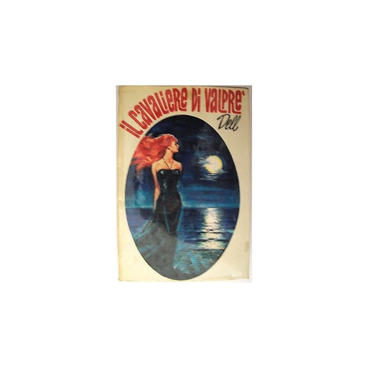 Delly: Il cavaliere di Valprè Edizioni Salani A12  9,20€