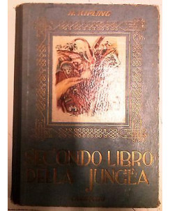 R. Kipling: Il secondo libro della jungla Edizioni Il Carroccio A57