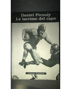 Daniel Picouly: Le lacrime del capo Ed. Bompiani [RS] A43