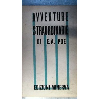 E. A. Poe: Avventure straordinarie Ed. Minerva [RS] A37  13,50€