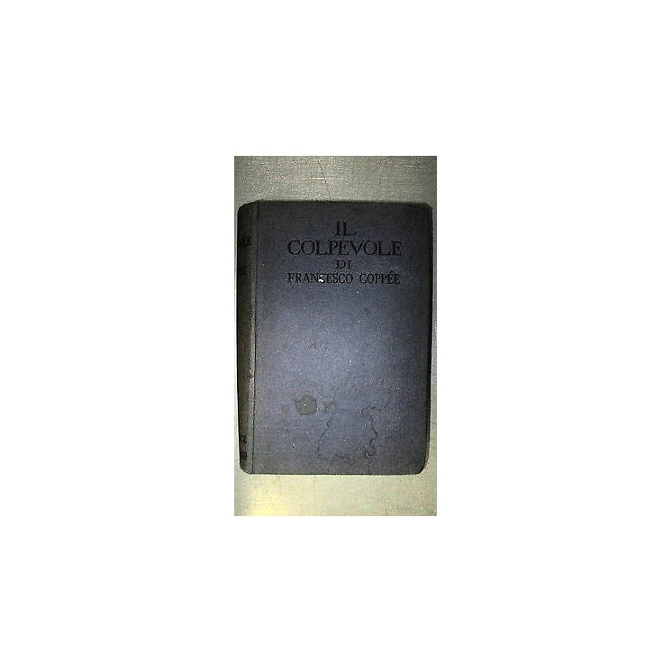 Francesco Coppee: Il Colpevole Ed. Sonzogno [RS] A41  5,20€