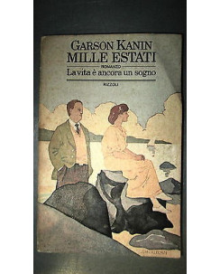 Garson Kanin: La vita è ancora un sogno Ed. Rizzoli [RS] A37