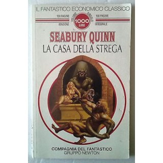 Seabury Quinn: La casa della strega Ed. Newton Comp. Del Fantastico... Seabury Quinn: La casa della strega Ed. Newton Comp. Del Fantastico...