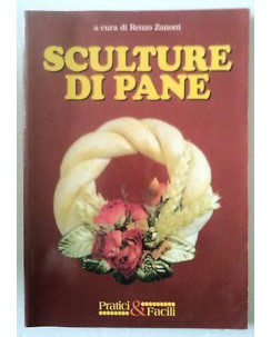 Renzo Zanoni: Sculture di pane Ed. Gruppo Demetra A60