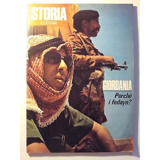 Storia Illustrata n. 186 mag 1973 * Giordania: Perché i fedayn? - F...