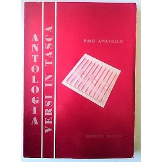 Pino Amatiello: Antologia Versi in Tasca Editrice Zephyr A60  6,20€