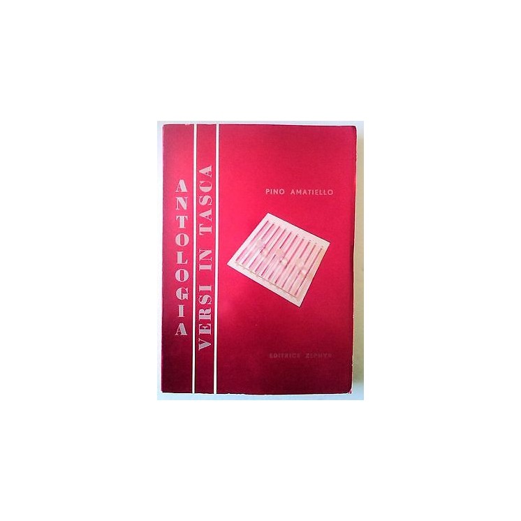 Pino Amatiello: Antologia Versi in Tasca Editrice Zephyr A60  6,20€