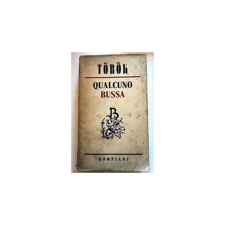 Torok: Qualcuno bussa Bompiani 1941 A51  2,80€