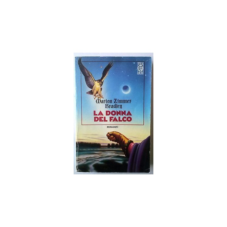 Marion Zimmer Bradley: La donna del falco Ed. Tea Due A60  3,20€