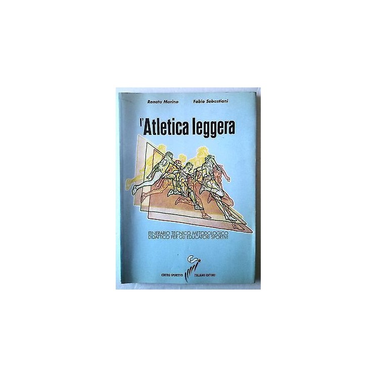 Marino,Sebastiani: L'Atletica Leggera Centro Sportivo Italiano Edit...