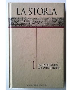 La Storia: Dalla preistoria all'antico Egitto Ill.to Ed. Repubblica A60