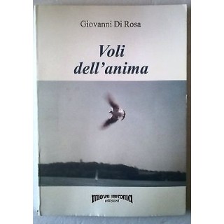 Giovanni Di Rosa: Voli dell'anima Nuova Impronta Edizioni A60  3,20€