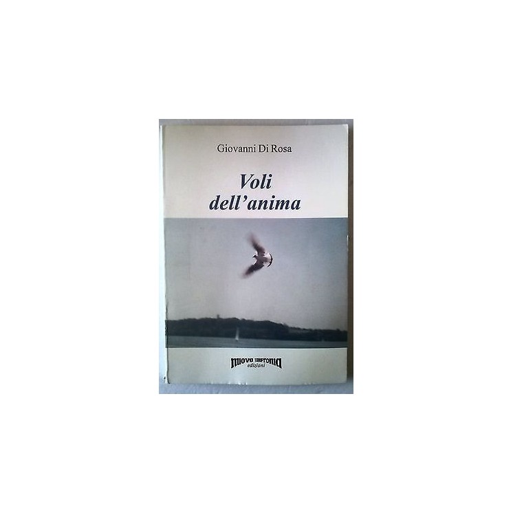 Giovanni Di Rosa: Voli dell'anima Nuova Impronta Edizioni A60  3,20€