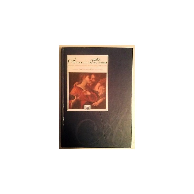 Giacomo Pace Gravina: Avvocati a Messina Ed. GBM A60  25,00€