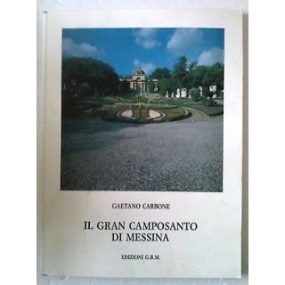 Gaetano Carbone: Il Gran Camposanto di Messina - Fot.co - Edizioni ...