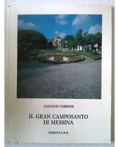 Gaetano Carbone: Il Gran Camposanto di Messina - Fot.co - Edizioni G.B.M. - FF11