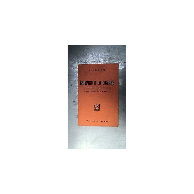 L. e F. Ricci: Crispino e la comare Opera Lirica Ed. Barion [RS] A4...