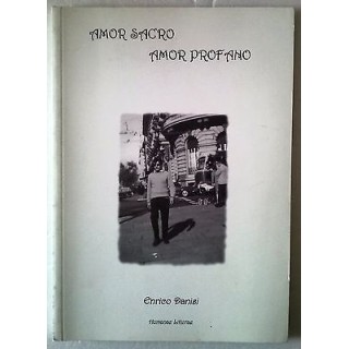 Enrico Danisi: Amor Sacro Amor Profano Ed. Humanae Litterae A60  10...
