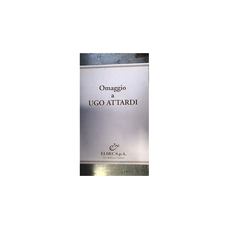 Omaggio a Ugo Attardi Arte Bellezza Cultura - Ill.to Ed. Edelc FF11...