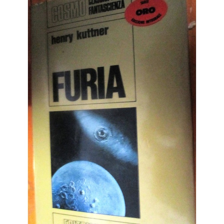 Cosmo ORO: Furia di Henry Kuttner ed. NORD A76  8,00€