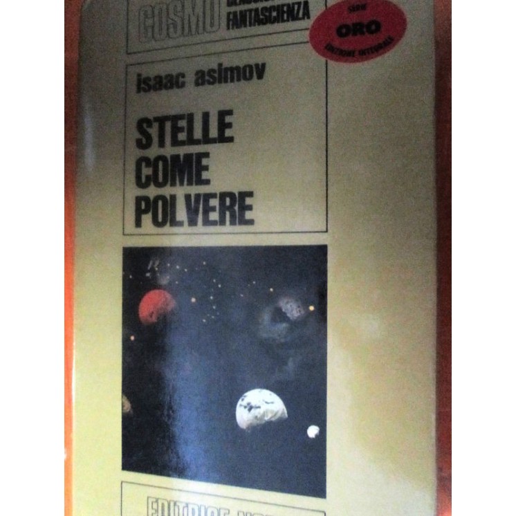 Cosmo ORO: stelle come polvere di Isaac Asimov ed. NORD A76  10,00€