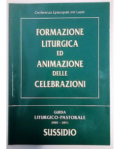 Formazione liturgica ed animazione delle celebrazioni Ed. Sussidio A61