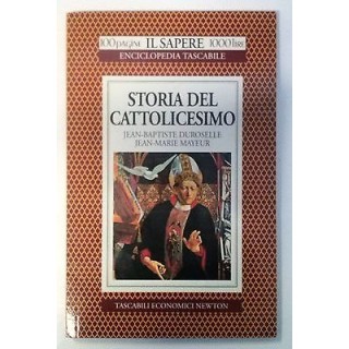 Duroselle Mayeur: Storia del Cattolicesimo Ed. Economici Newton A61...