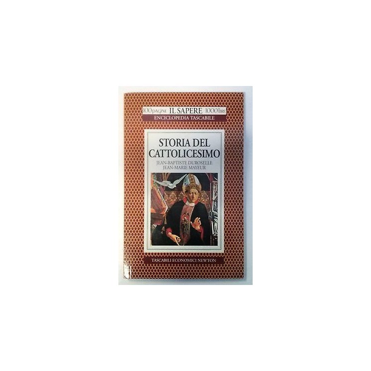 Duroselle Mayeur: Storia del Cattolicesimo Ed. Economici Newton A61...