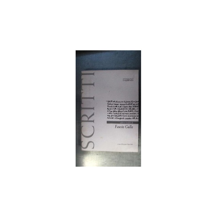 Fausto Gullo: Editi e inediti - Ed. Ass. Culturale Gullo A02 RS  10...