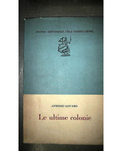 Antonio Lovato: Le ultime colonie - Centro Ed. dell'Osservatore [RS] A50