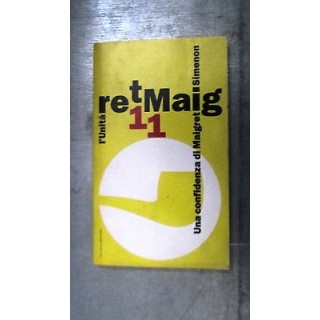 George Simenon: Una confidenza di Maigret Ed L'Unità /Maigret11 [RS...