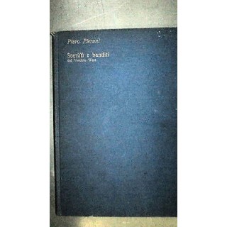 Piero Pieroni: Scefiffi e banditi del Vecchio West - Ill.to - Ed. V...