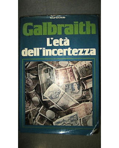 Galbraich: L'età dell'incertezza Ed. Euroclub [RS] A50